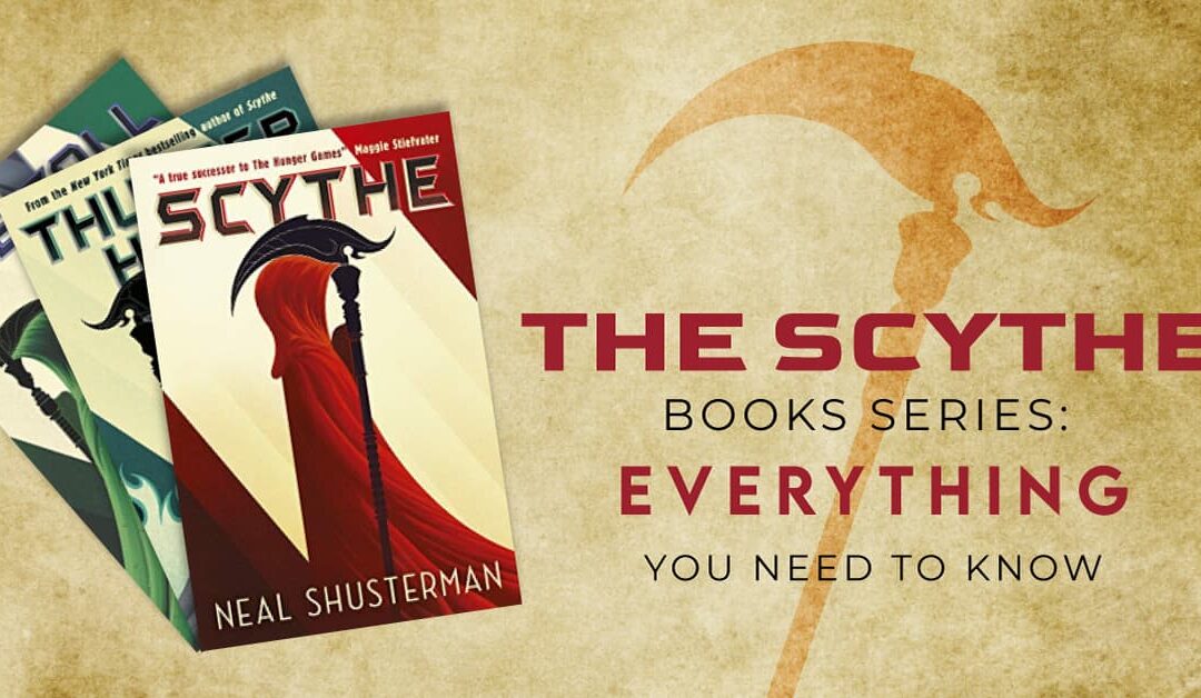 The Scythe Books Series: EVERYTHING You Need To Know