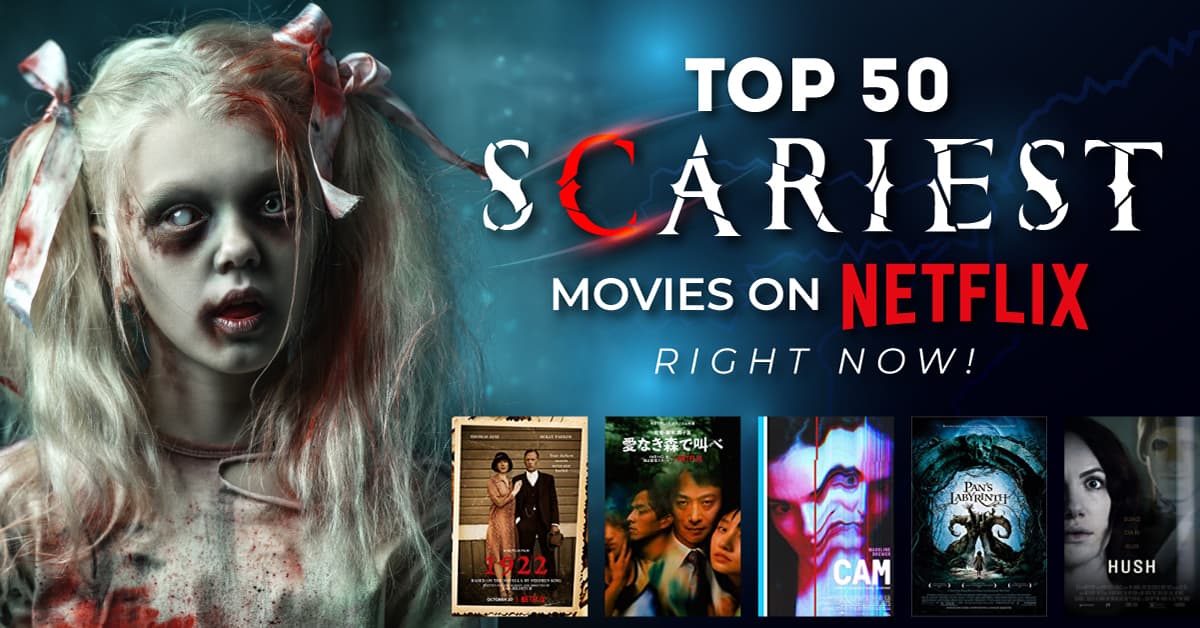 top-50-scariest-movies-on-netflix-right-now