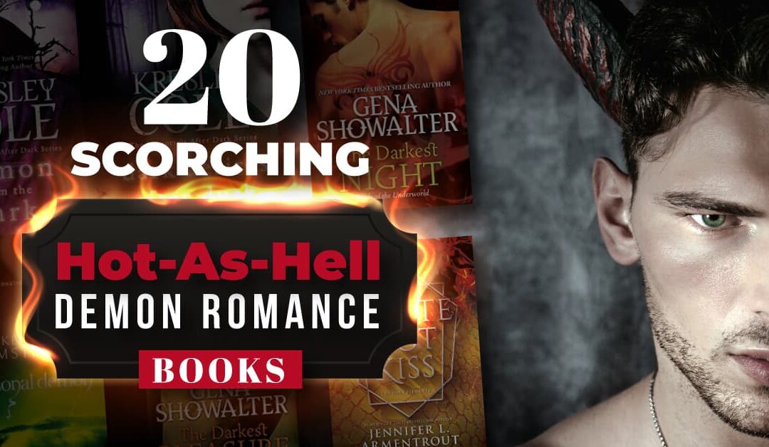 20+ Scorching Hot-As-Hell Demon Romance Books
