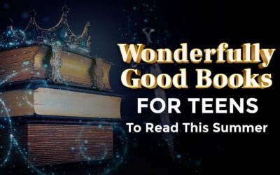 Wonderfully Good Books For Teens To Read This Summer