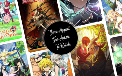 Three Magical Fae Anime To Watch