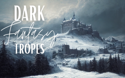 Dark Fantasy Tropes: A Guide to Crafting Your Own Grim and Gritty World