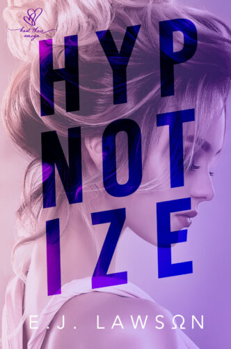 Hypnotize by E.J. Lawson