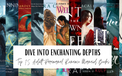 Dive into Enchanting Depths: Top 15 Adult Paranormal Romance Mermaid Books
