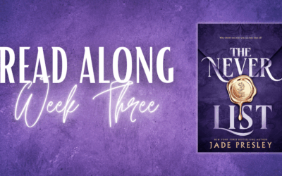 The Never List by Jade Presley: Week Three Read Along Discussion & Theories