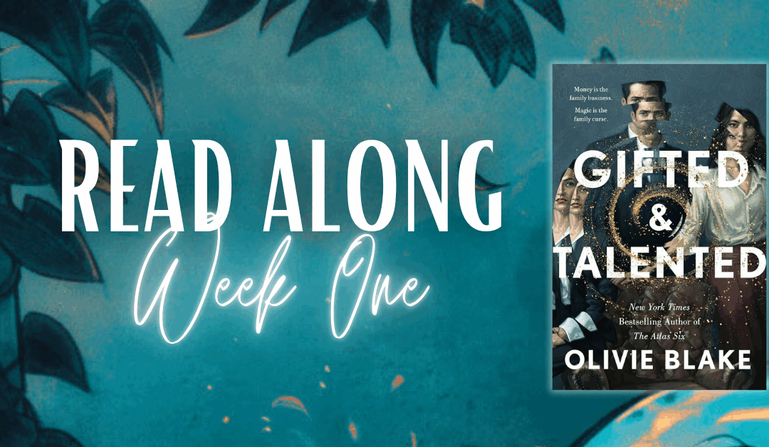 Gifted and Talented by Olivie Blake – Read Along Week One | First Impressions and Discussion
