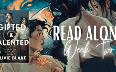 Gifted & Talented by Olivie Blake: Read Along Week Two (Chapters 10–20)
